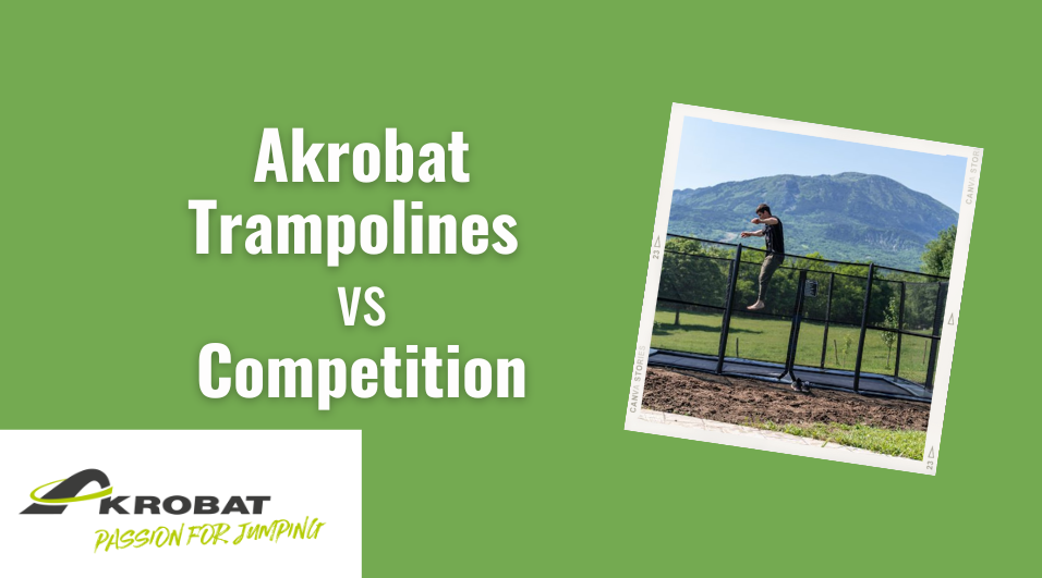 Akrobat Trampolines vs Competition