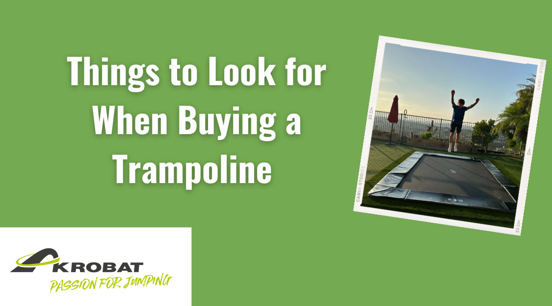 Things to Look for When Buying a Trampoline 14 things to look for when buying a trampoline